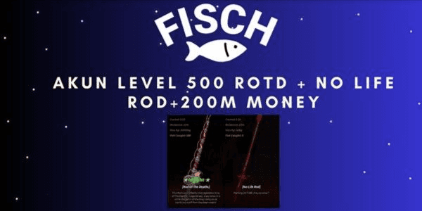 Gambar Product Account level 500 Rod of the depth + No life rod + 200m money | Fisch
