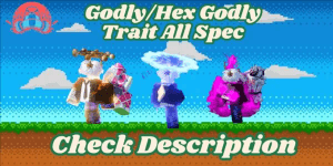 Godly/Hex Godly All Spec Check Description | A Universal Time
