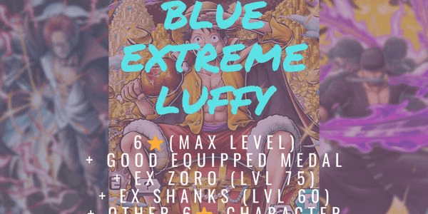 Gambar Product EXTREME ACCOUNT - MAX BLUE EX LUFFY + 2 OTHER EX
