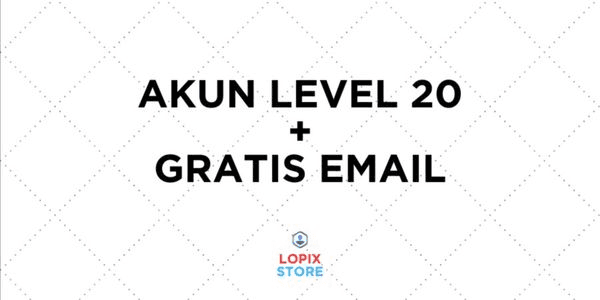 Gambar Product LEVEL 20 ACCOUNT + FREE EMAIL