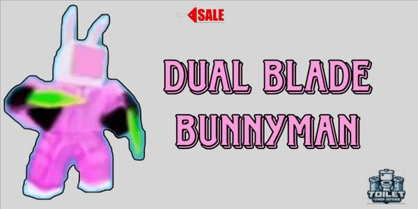 Gambar Product Dual Blade Bunnyman - Toilet Tower Defense