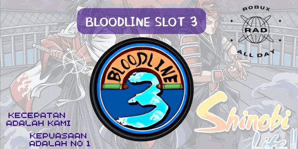 BloodLine Slot 3