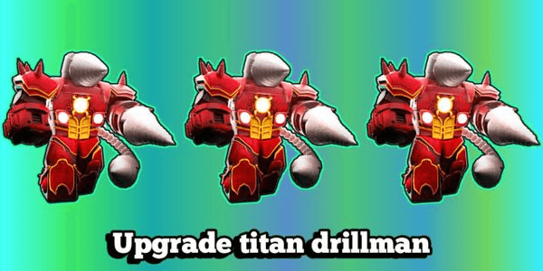 Gambar Product Upgraded titan drillman-Skibidi tower defense