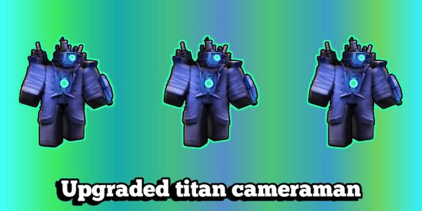 Gambar Product Upgraded Titan Cameraman-Skibidi tower defense