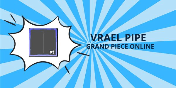 Gambar Product Vrael Pipe - Grand Piece Online (GPO)