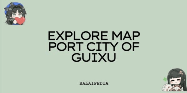 Gambar Product Port City of Guixu Exploration