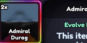 Admiral Durag Evo Item Anime Last Stand