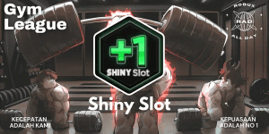 Shiny Slot - Gym League