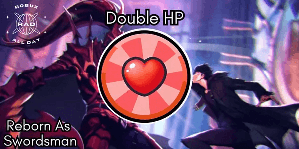 Double HP - Reborn As Swordsman
