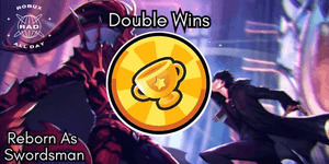 Double Wins - Reborn As Swordsman