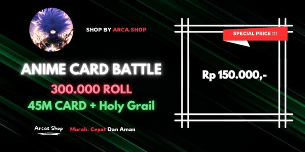 Gambar Product Akun Anime Card Battle | 45M Card + 300.000 Roll + Holy Grail