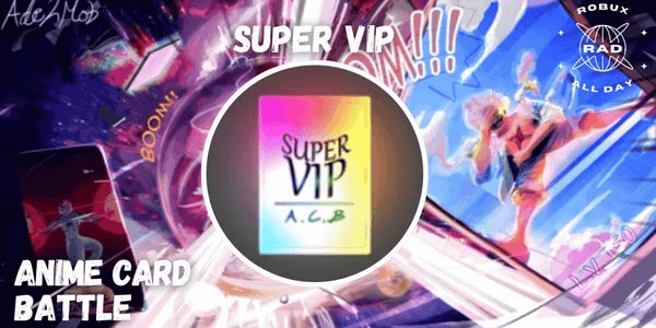 Gambar Product Super VIP -  Anime Card Battle