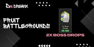 2X Boss Drop