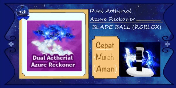 Gambar Product Dual Aetherial Azure Reckoner | Blade Ball (RBL)