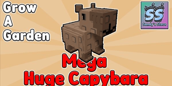 Gambar Product Mega Huge Capybara - Grow a Garden