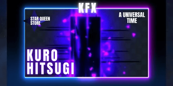 Kurohitsugi Kill FX | Mythic Kill FX - A Universal Time (AUT)