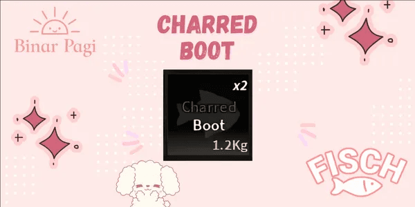 Charred boot - Fisch