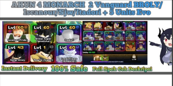 Gambar Product AKUN 4 MONARCH 2 Vanguard BROLY/Iscanour/Sjw/Itadori + 5 Units Evo