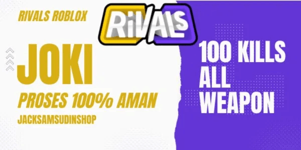 Joki 100 Kills - Rivals