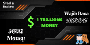 JOKI MONEY 1 TRILLIONS