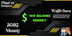 JOKI 100 BILIONS MONEY