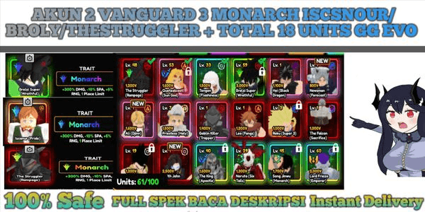 Gambar Product AKUN 2 VANGUARD 3 MONARCH ISCSNOUR/BROLY/THESTRUGGLER + TOTAL 18 UNITS GG EVO