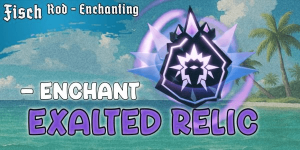 Gambar Product Exalted Relic - Fisch