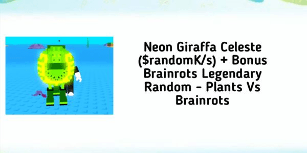 Gambar Product Neon Celestial Giraffe ($randomK/s) + Bonus Brainrots Legendary Random - Plants Vs Brainrots
