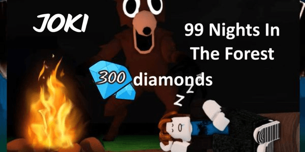 Gambar Product JOKI 300 DIAMONDS 99 NIGHTS IN THE FOREST | RBL