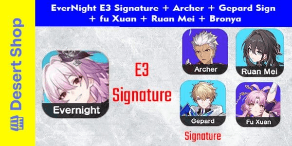 Gambar Product EverNight E3 Signature + Archer + Gepard Sign + fu Xuan + Ruan Mei + Bronya