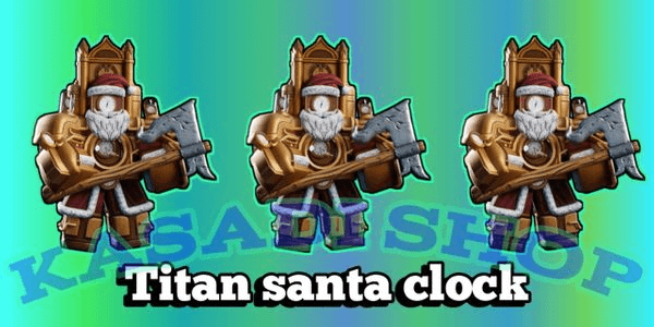 Gambar Product Titan Santa Clock-Skibidi tower defense