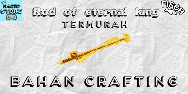 Gambar Product Rod Of The Eternal King | Item Crafting | Fisch