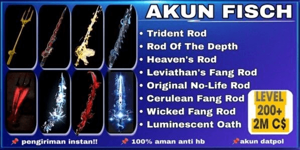 Gambar Product FISCH ACCOUNT [ROD OF THE DEPHTS] [TRIDENT] [HEAVEN'S ROD] [DESTINY ROD] [PHOENIX ROD] LVL 100++ CS 1M-2M