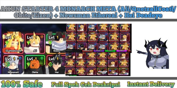 Gambar Product AKUN STARTER 4 MONARCH META (Ali/QuetzallCoatl/Obito/Eizen) + Newsman Ethereal + Hei Deadeye