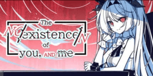 Steam : The NOexistenceN of you AND me ( Gift )