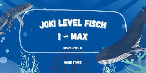 Gambar Product JOKI PER LEVEL FISCH 1 - MAX