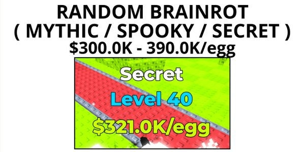 Gambar Product RANDOM BRAINROT $300K/S ( MYTHIC / SECRET / GODLY / SPOOKY ) BEBAS PILIH