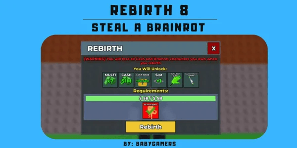 REBIRTH 8 - STEAL A BRAINROT