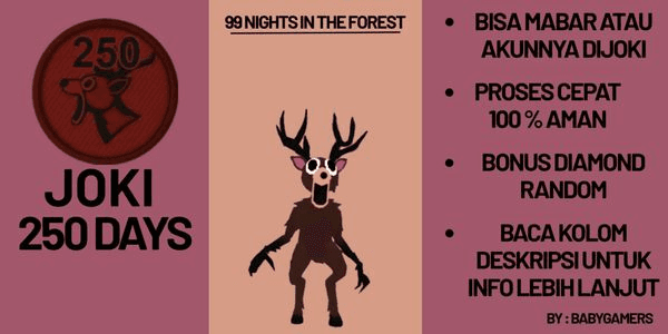 Gambar Product JOKI/MABAR 250DAY - 99 NIGHTS IN THE FOREST