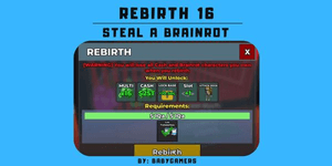 REBIRTH 16 - STEAL A BRAINROT
