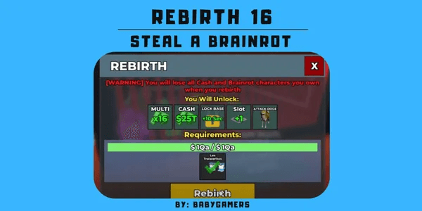 REBIRTH 16 - STEAL A BRAINROT