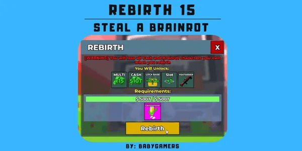 REBIRTH 15 - STEAL A BRAINROT