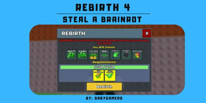 REBIRTH 4 - STEAL A BRAINROT