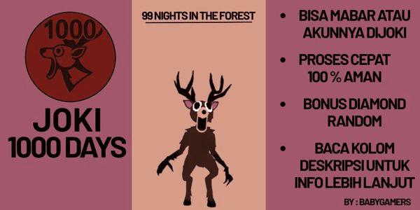Gambar Product JOKI/MABAR 1000DAY - 99 NIGHTS IN THE FOREST