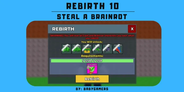 REBIRTH 10 - STEAL A BRAINROT