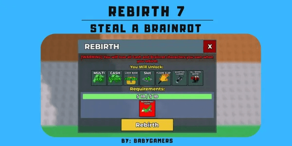 REBIRTH 7 - STEAL A BRAINROT