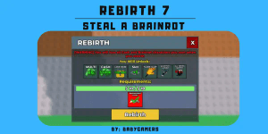 REBIRTH 7 - STEAL A BRAINROT