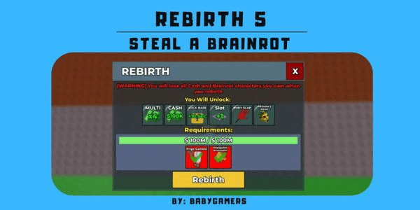 Gambar Product REBIRTH 5 - STEAL A BRAINROT