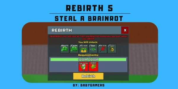REBIRTH 5 - STEAL A BRAINROT