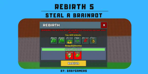 REBIRTH 5 - STEAL A BRAINROT